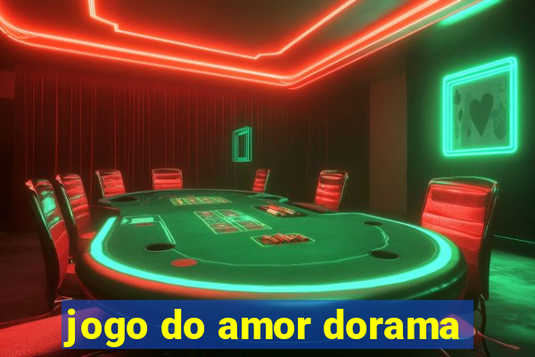 jogo do amor dorama